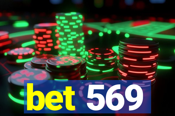 bet 569